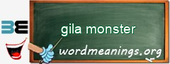 WordMeaning blackboard for gila monster